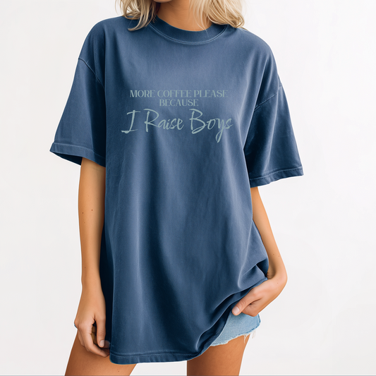 I Raise Boys Tee