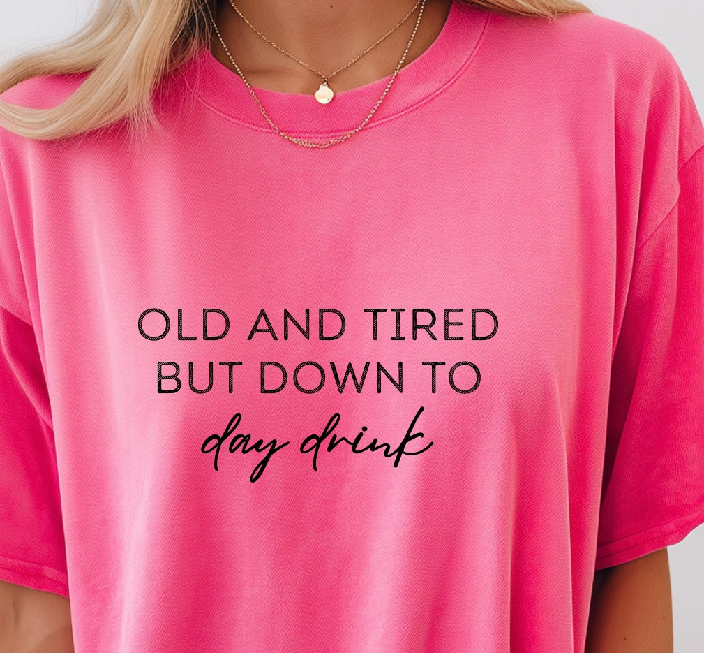 Down to Day Drink Tee