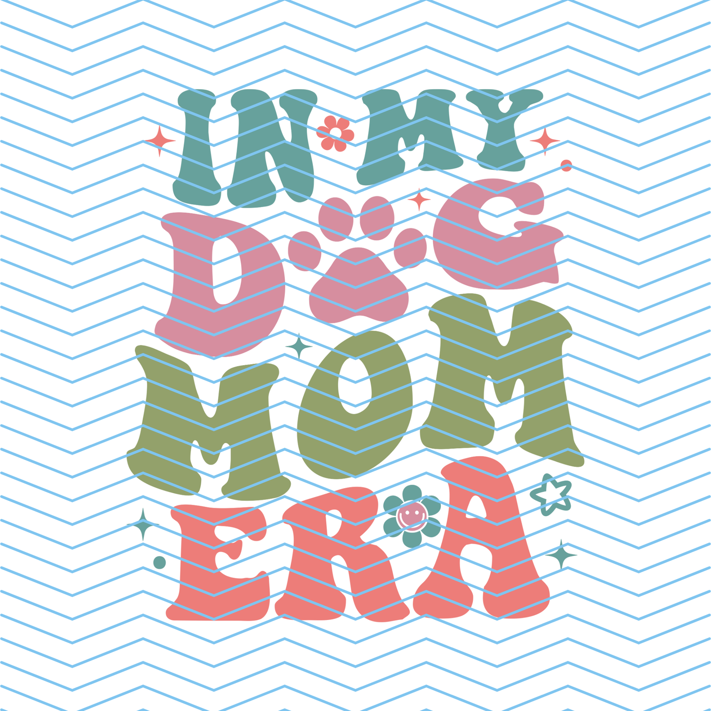 Dog Mom Era DTF Print