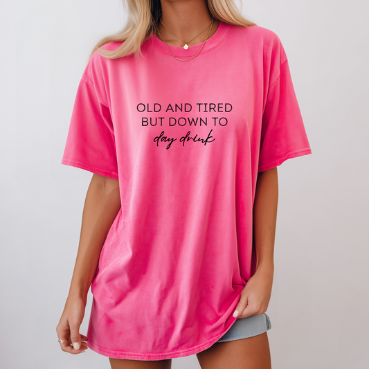 Down to Day Drink Tee