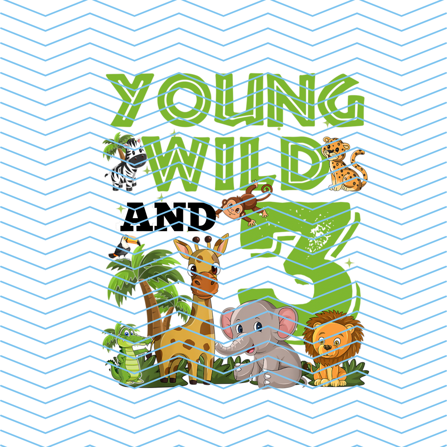 young Wild and Three DTF Print