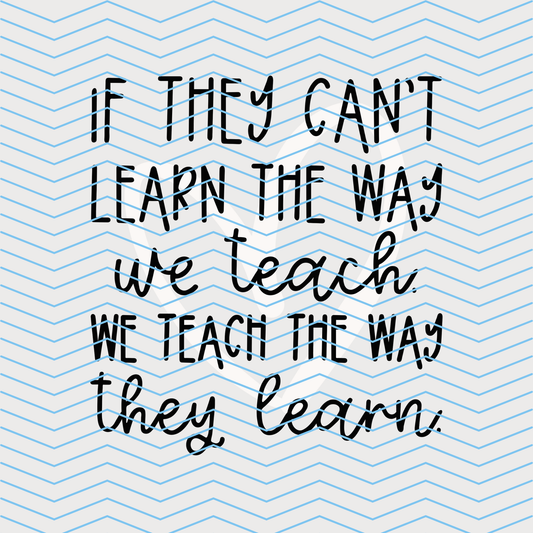 Teach the way they learn DTF Print