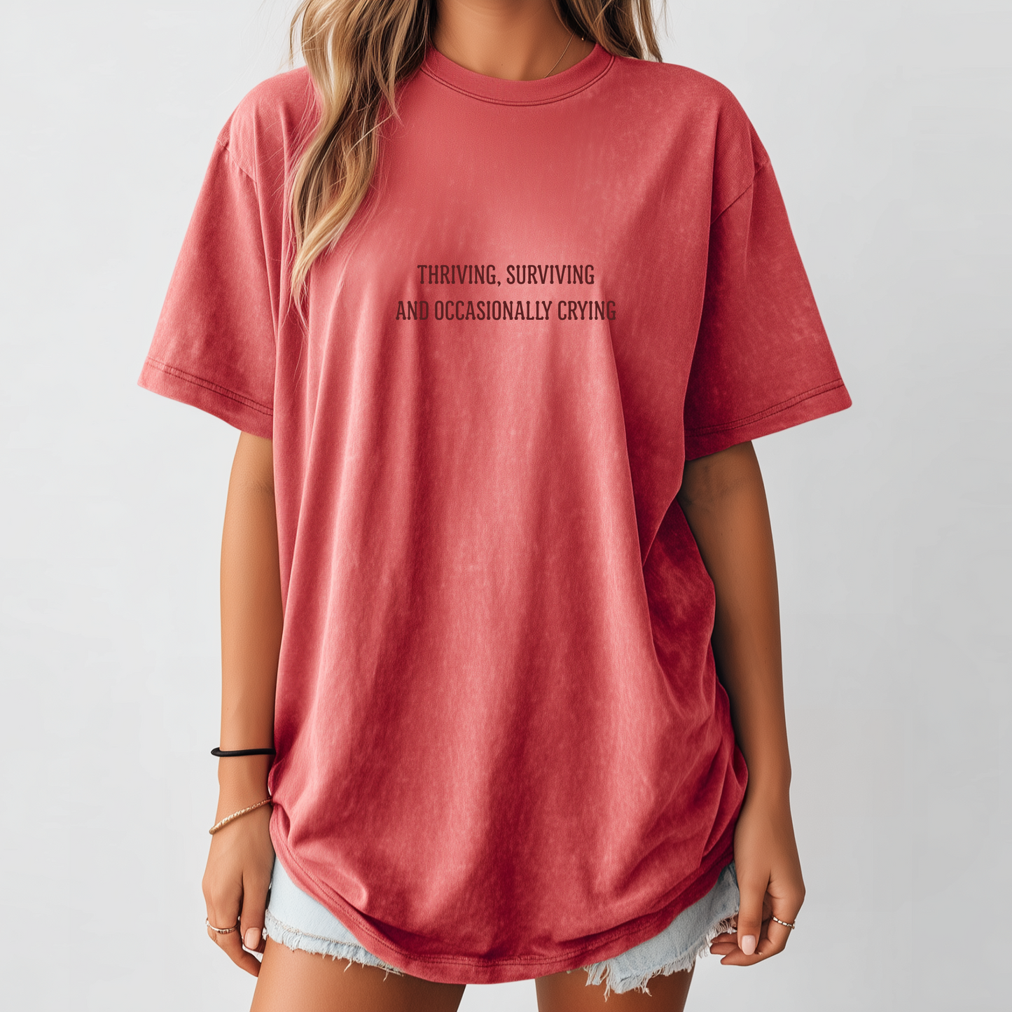 Thriving, Surviving and Occasionally Crying Tee