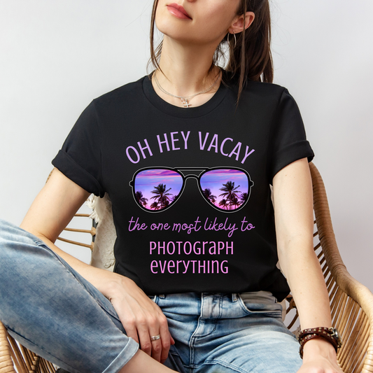 Vacay Photograph everything Tee
