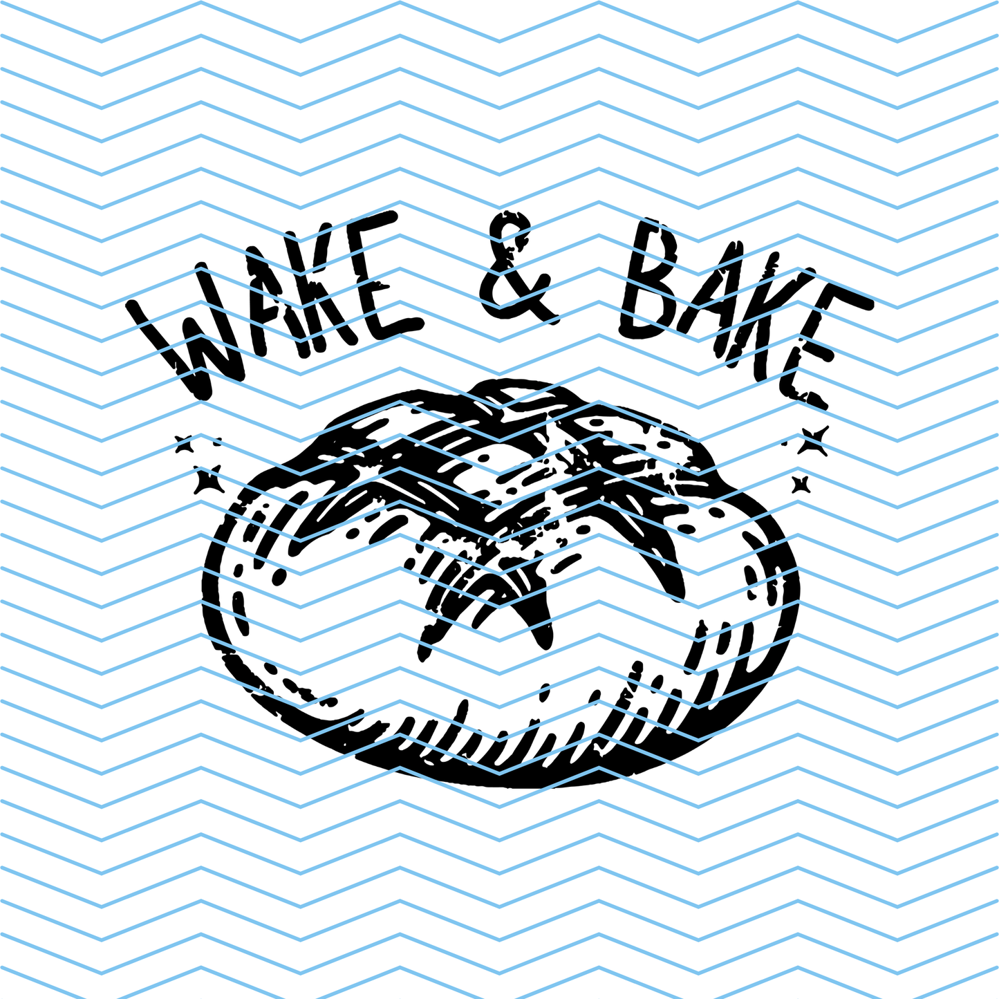 Wake and bake Sourdough DTF Print