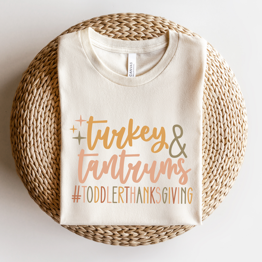 Turkey and Tantrums Tee