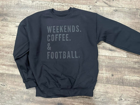 Weekends. Coffee. & Football Crewneck
