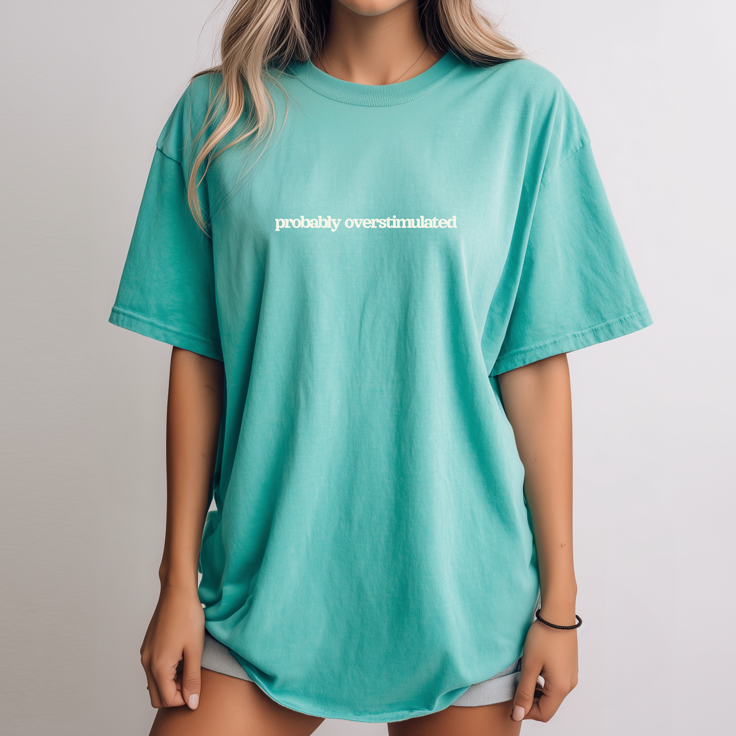 Probably Overstimulated Tee