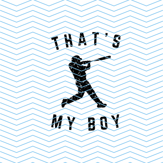 Thats my Boy DTF Print