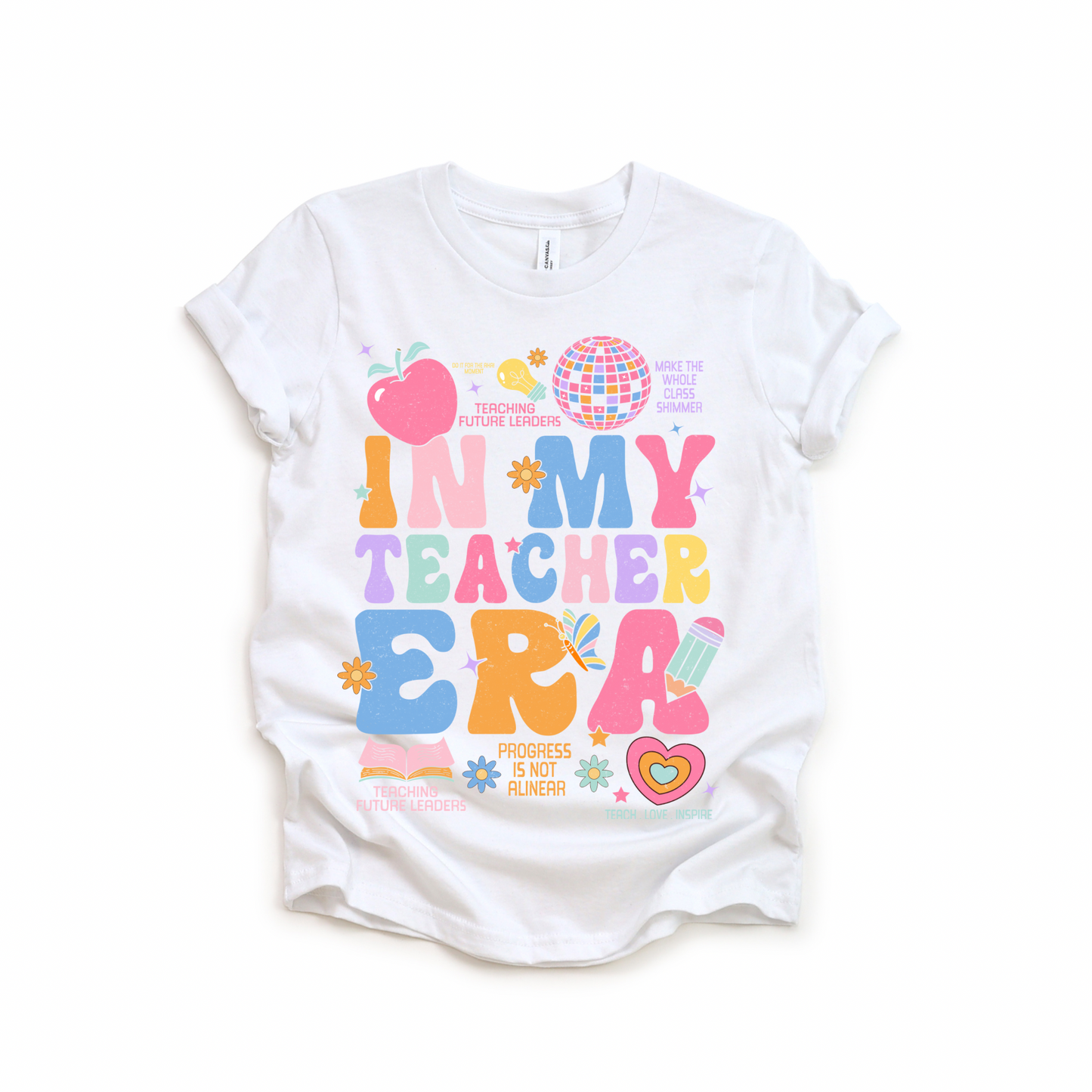 In My Teacher Era Tee