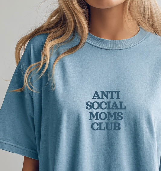 Anti Social Moms Club Tee