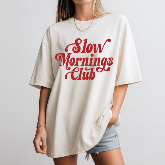 Slow Mornings Club Tee