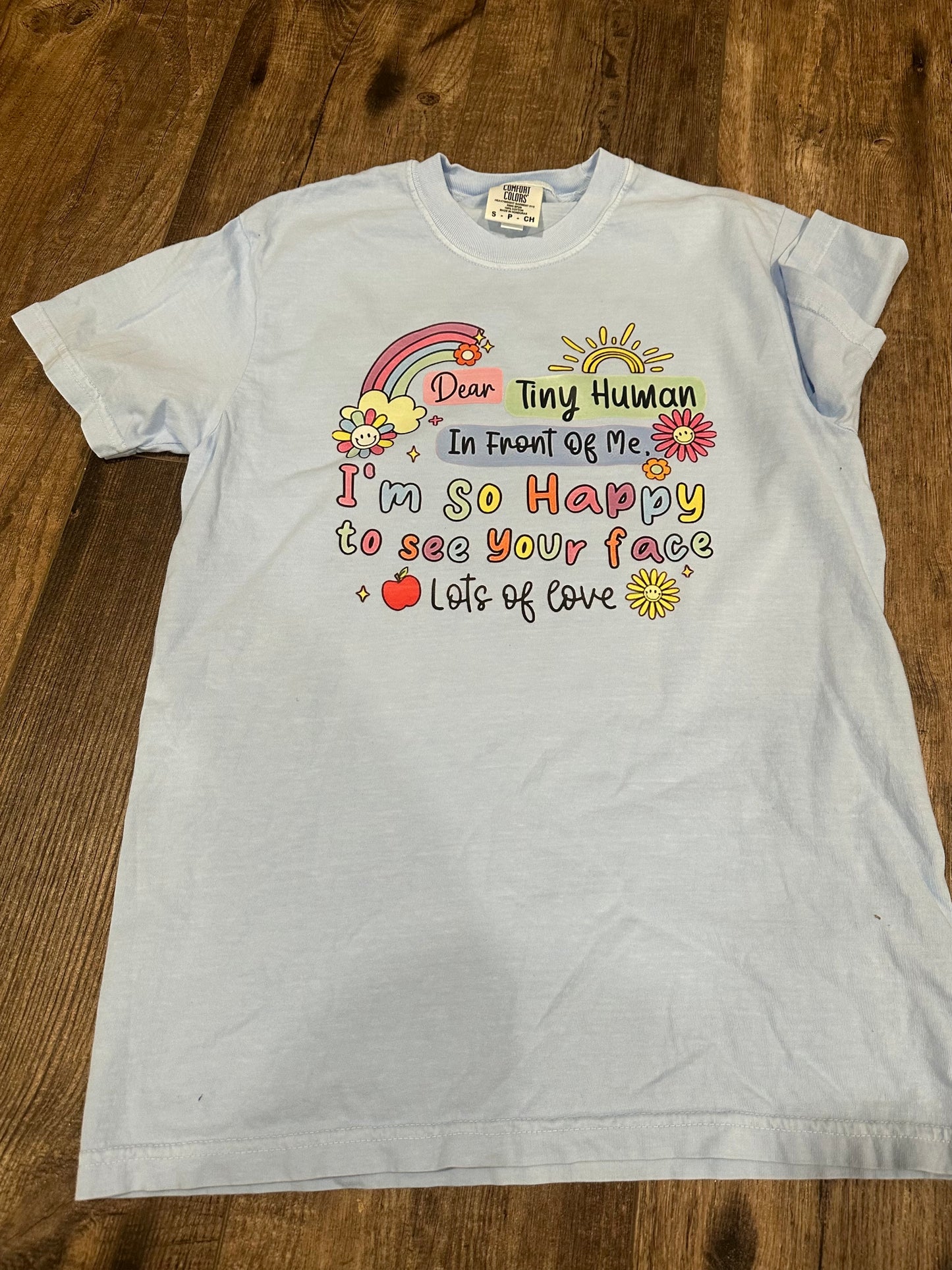 Dear tiny human SMALL  tee