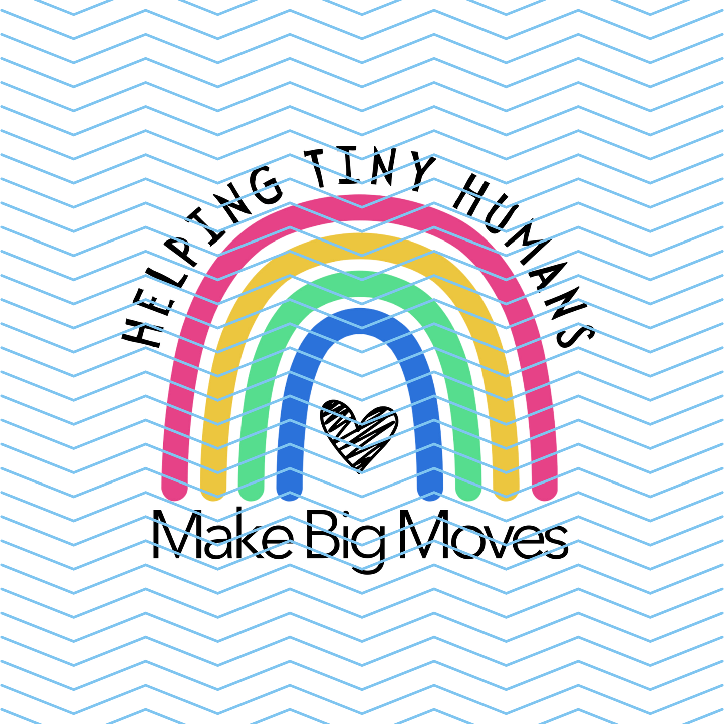 Helping Tiny Humans DTF Print