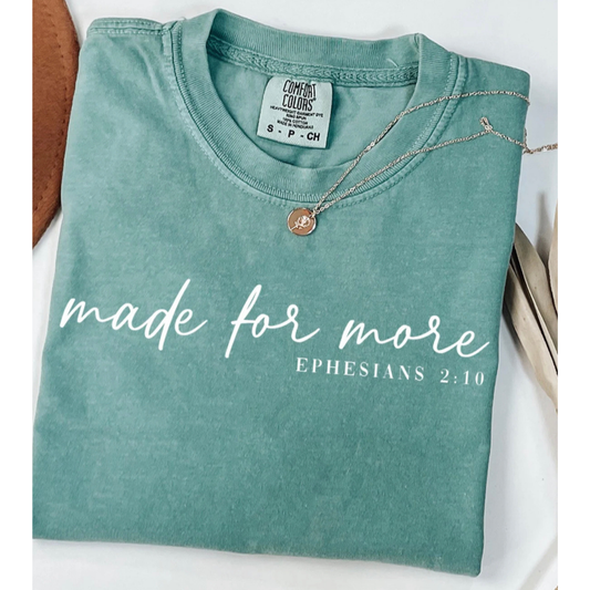 Made for more Tee